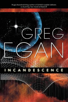 Incandescence &#8211;  Greg Egan